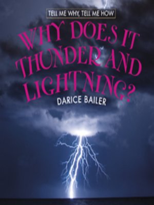 cover image of Why Does it Thunder and Lightening?